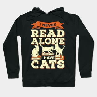 I Never Read Alone I Have Cats Hoodie